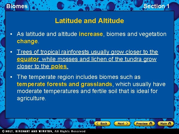 Biomes Section 1 Latitude and Altitude • As latitude and altitude increase, biomes and