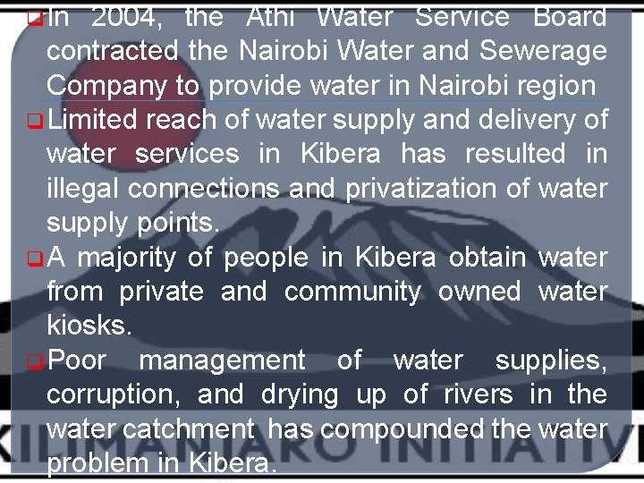 q In 2004, the Athi Water Service Board contracted the Nairobi Water and Sewerage