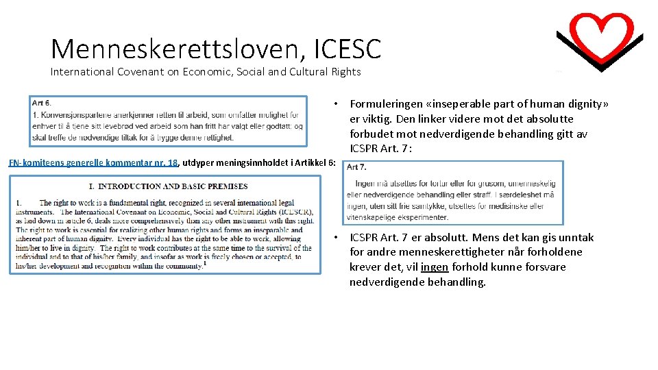 Menneskerettsloven, ICESC International Covenant on Economic, Social and Cultural Rights • Formuleringen «inseperable part