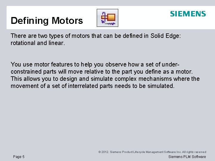 Defining Motors There are two types of motors that can be defined in Solid