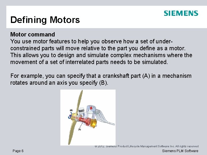 Defining Motors Motor command You use motor features to help you observe how a