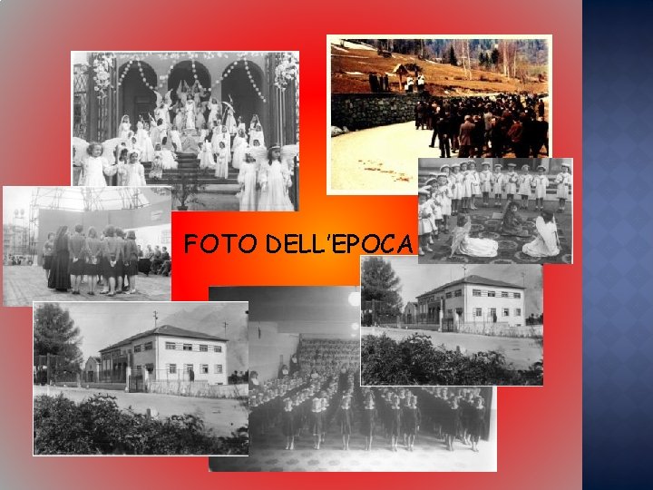 FOTO DELL’EPOCA 