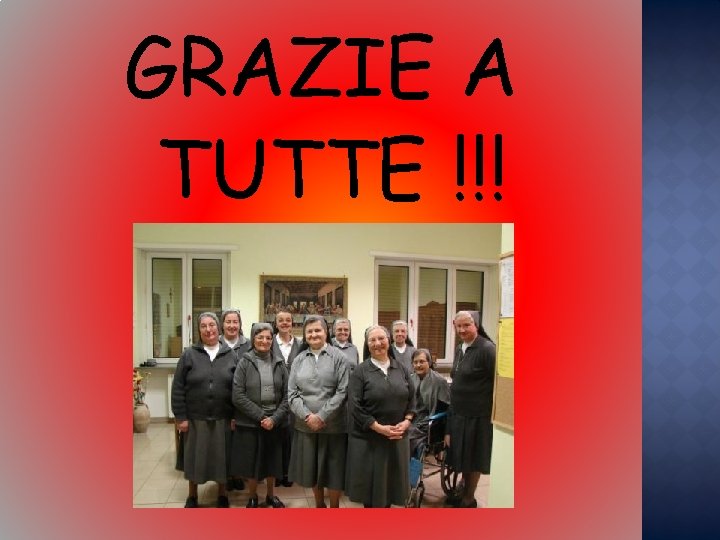 GRAZIE A TUTTE !!! 