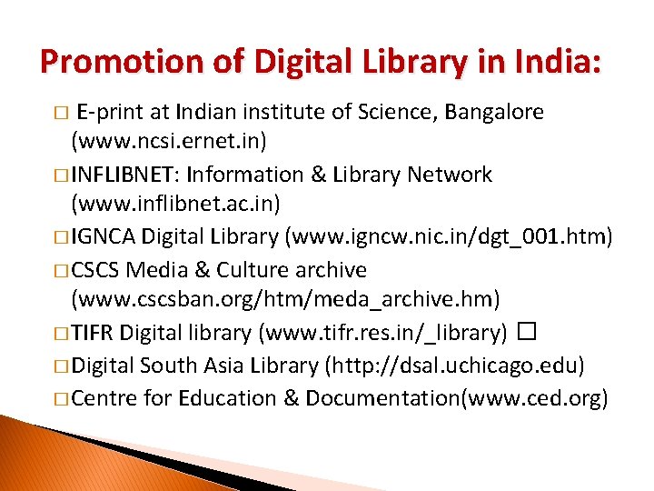 Promotion of Digital Library in India: E-print at Indian institute of Science, Bangalore (www.