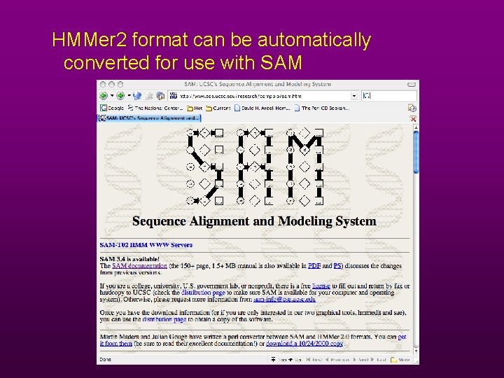HMMer 2 format can be automatically converted for use with SAM 