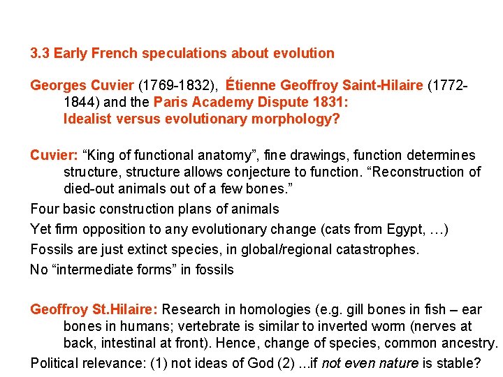 3. 3 Early French speculations about evolution Georges Cuvier (1769 -1832), Étienne Geoffroy Saint-Hilaire
