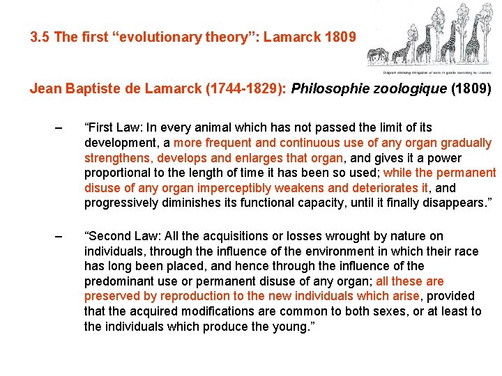 3. 5 The first “evolutionary theory”: Lamarck 1809 Jean Baptiste de Lamarck (1744 -1829):