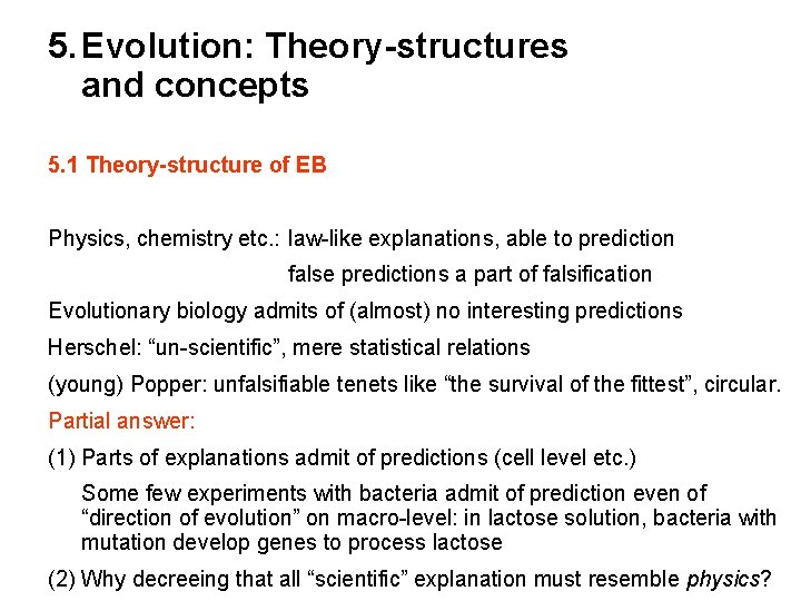 5. Evolution: Theory-structures and concepts 5. 1 Theory-structure of EB Physics, chemistry etc. :