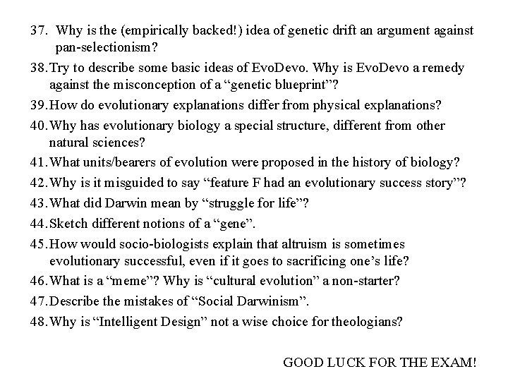 37. Why is the (empirically backed!) idea of genetic drift an argument against pan-selectionism?