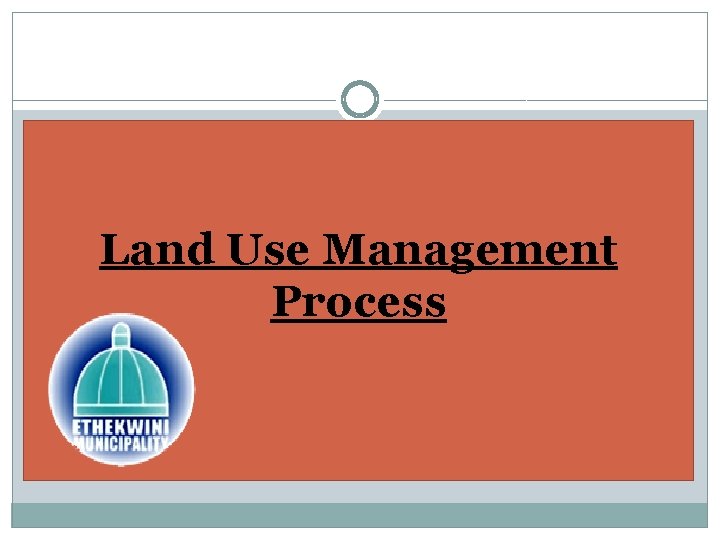 Land Use Management Process 