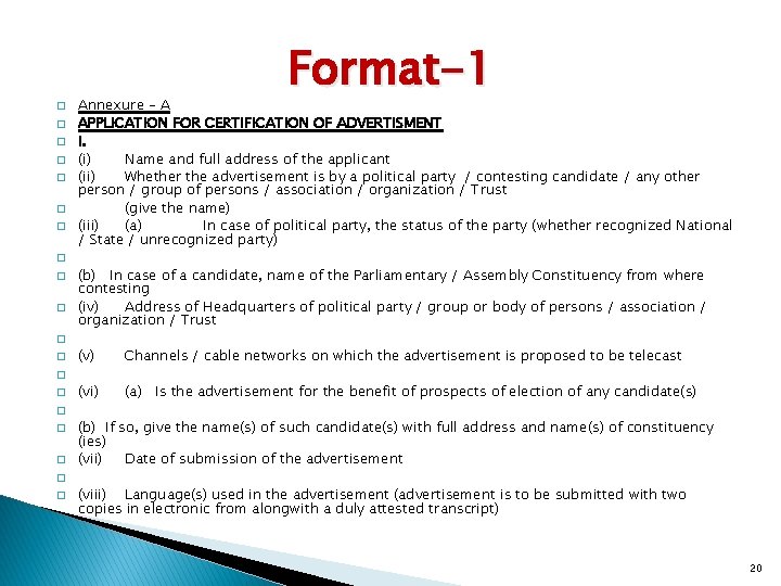 � � � � Format-1 Annexure – A APPLICATION FOR CERTIFICATION OF ADVERTISMENT I.