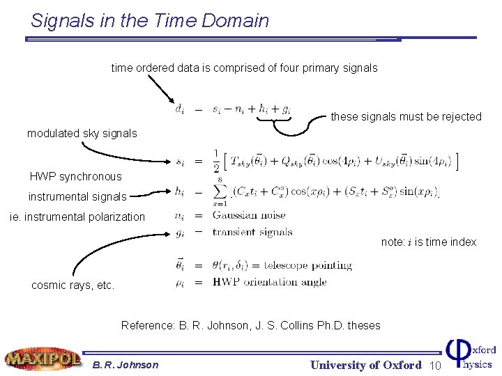 Signals in the Time Domain time ordered data is comprised of four primary signals