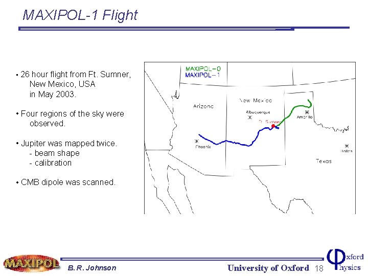 MAXIPOL-1 Flight • 26 hour flight from Ft. Sumner, New Mexico, USA in May
