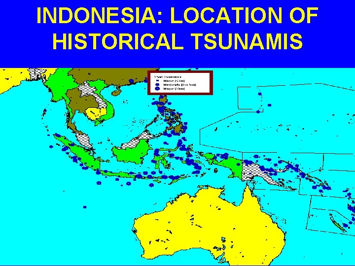 INDONESIA: LOCATION OF HISTORICAL TSUNAMIS 