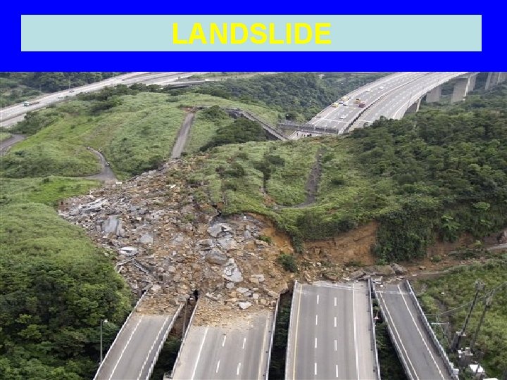 LANDSLIDE 