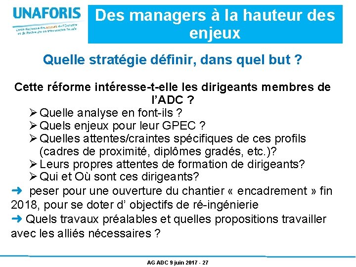 Des managers à la hauteur des enjeux Quelle stratégie définir, dans quel but ?