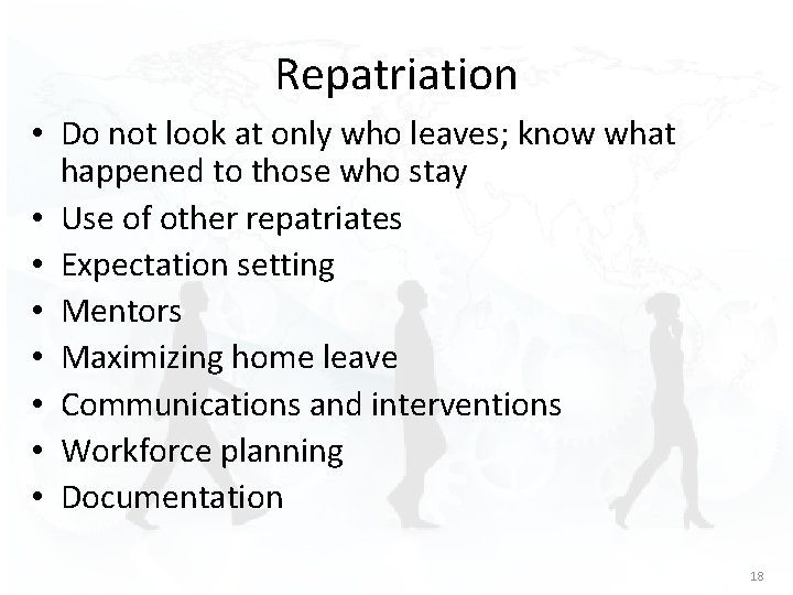 Repatriation • Do not look at only who leaves; know what happened to those