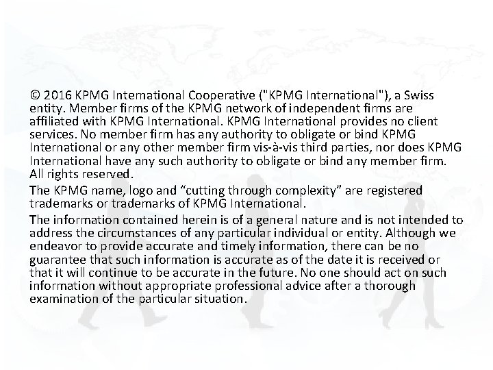 © 2016 KPMG International Cooperative ("KPMG International"), a Swiss entity. Member firms of the