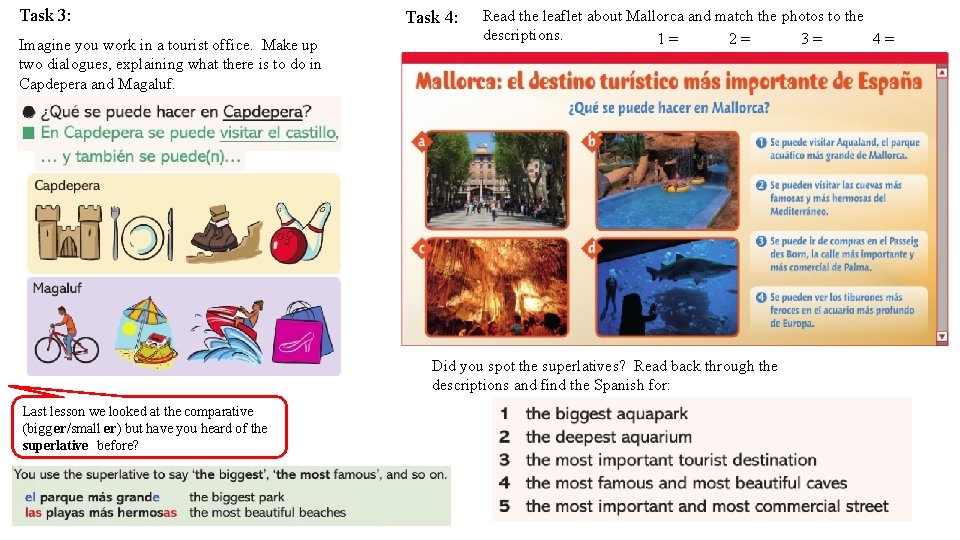 Task 3: Imagine you work in a tourist office. Make up two dialogues, explaining
