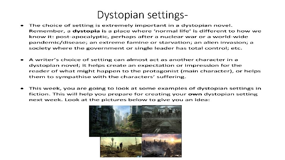 Dystopian settings- 