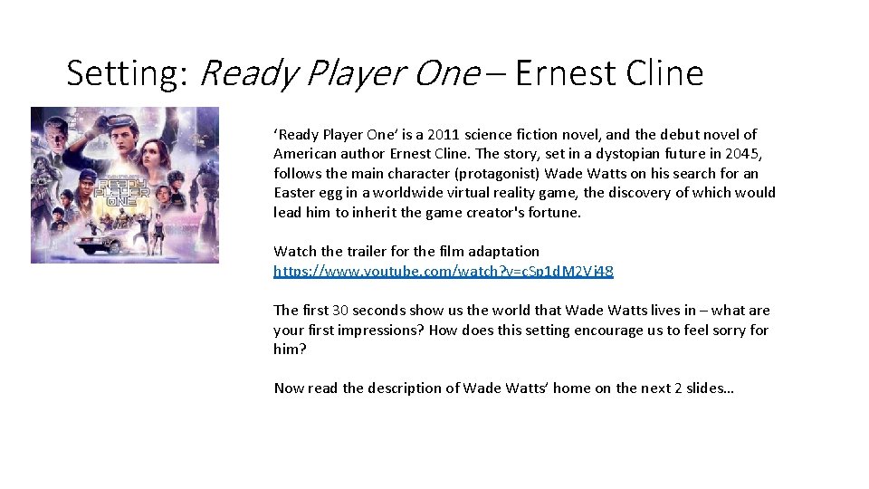 Setting: Ready Player One – Ernest Cline ‘Ready Player One’ is a 2011 science