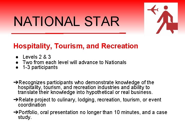 NATIONAL STAR Hospitality, Tourism, and Recreation ● Levels 2 & 3 ● Two from
