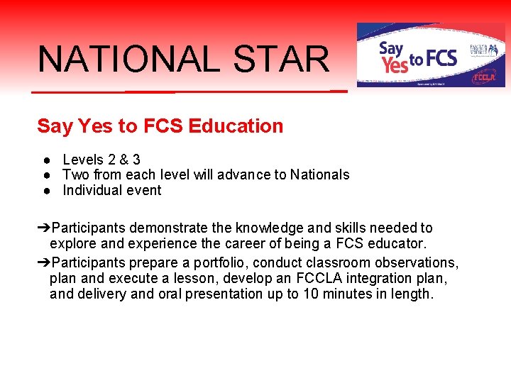 NATIONAL STAR Say Yes to FCS Education ● Levels 2 & 3 ● Two