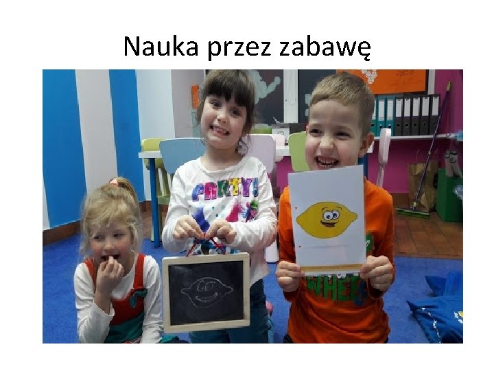 Nauka przez zabawę 