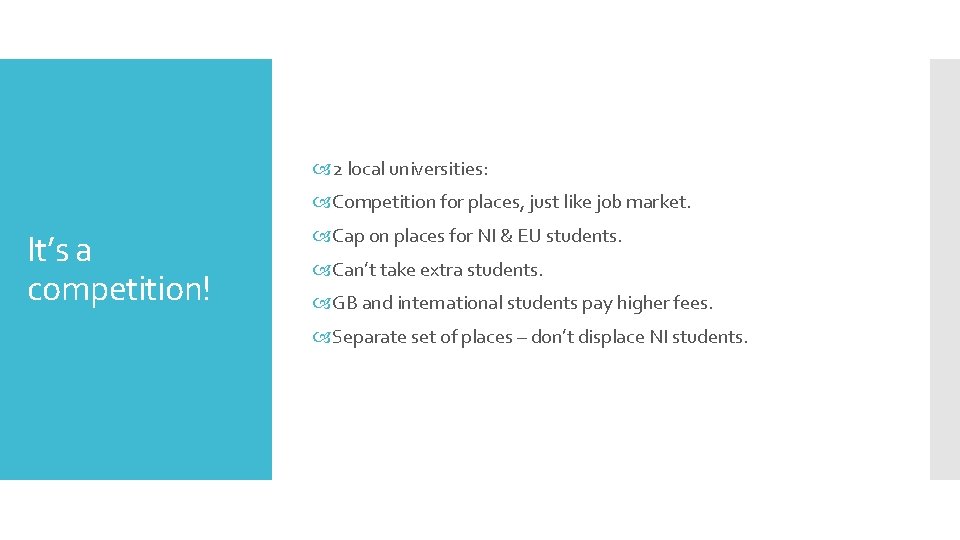  2 local universities: Competition for places, just like job market. It’s a competition!