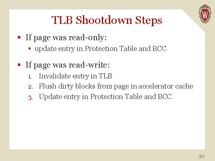 TLB Shootdown Steps § If page was read-only: § update entry in Protection Table