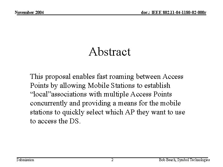 November 2004 doc. : IEEE 802. 11 -04 -1180 -02 -000 r Abstract This