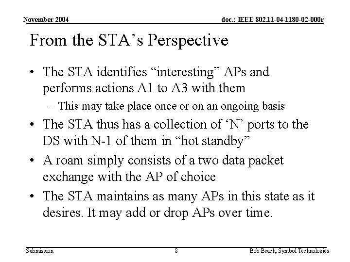 November 2004 doc. : IEEE 802. 11 -04 -1180 -02 -000 r From the