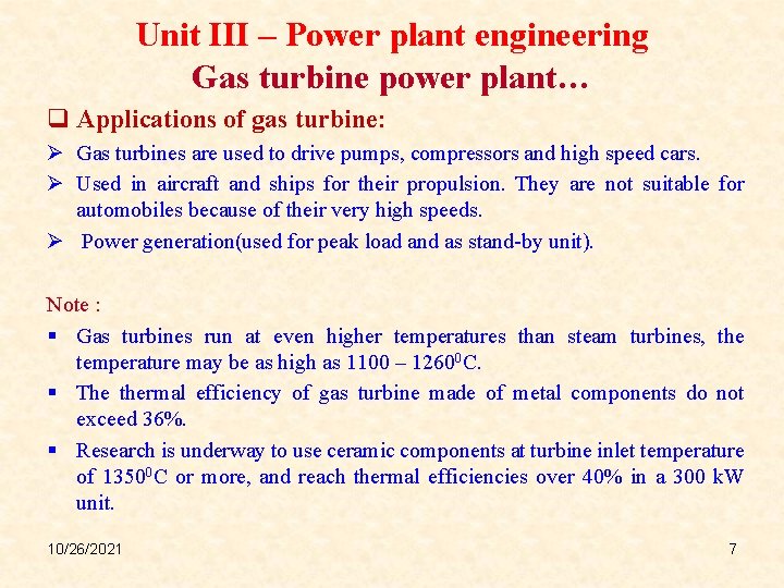 Unit III – Power plant engineering Gas turbine power plant… q Applications of gas