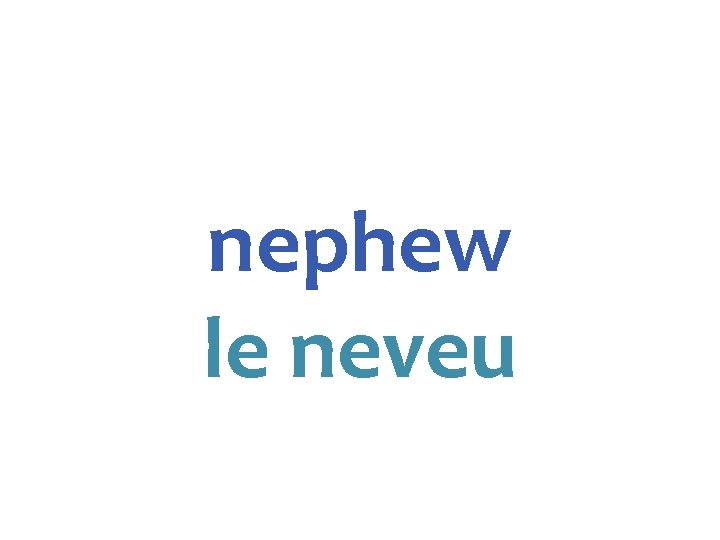 nephew le neveu 