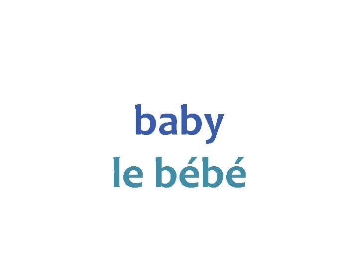 baby le bébé 