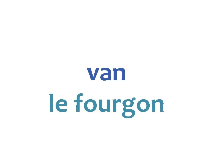 van le fourgon 