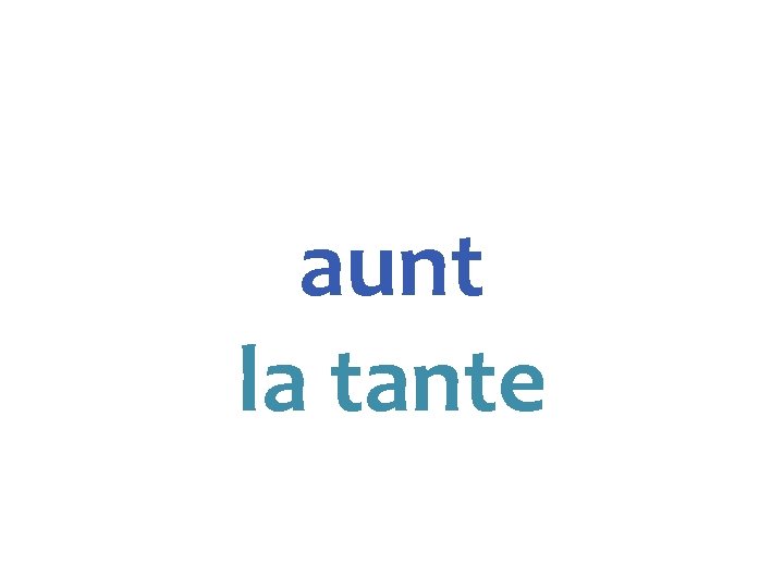 aunt la tante 
