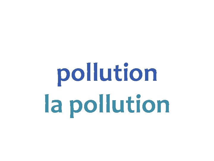 pollution la pollution 