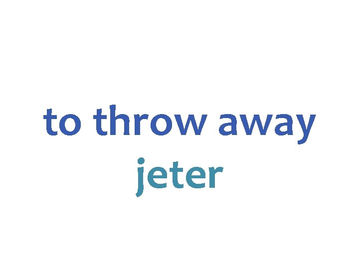 to throw away jeter 