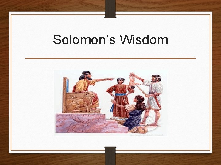 Solomon’s Wisdom 