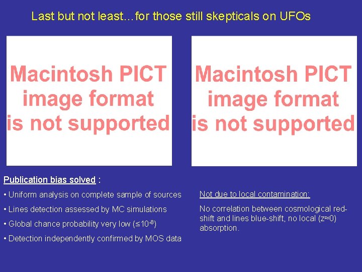Last but not least…for those still skepticals on UFOs Publication bias solved : •