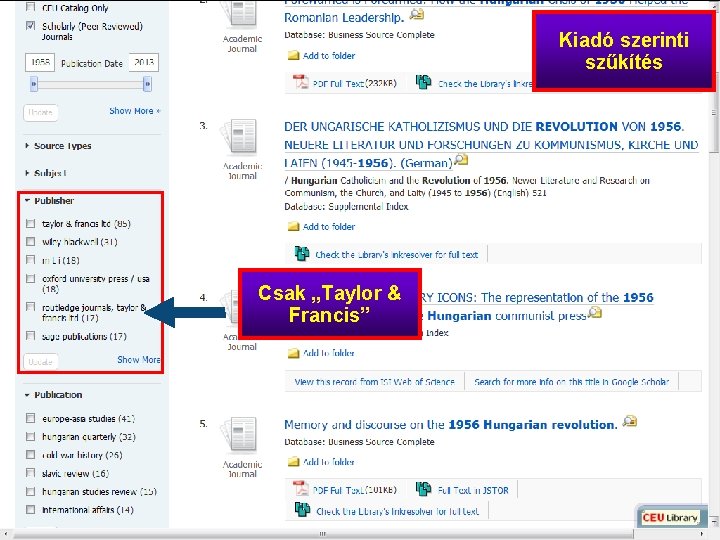 Kiadó szerinti szűkítés Csak „Taylor & Francis” 