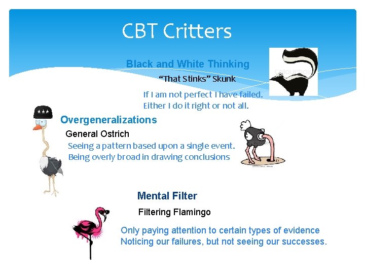 CBT Critters Black and White Thinking “That Stinks” Skunk If I am not perfect