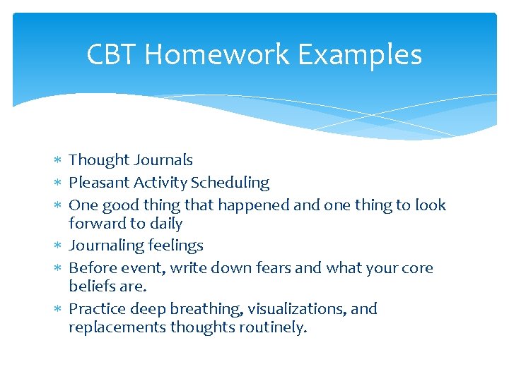 CBT Homework Examples Thought Journals Pleasant Activity Scheduling One good thing that happened and