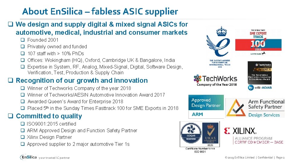 About En. Silica – fabless ASIC supplier q We design and supply digital &