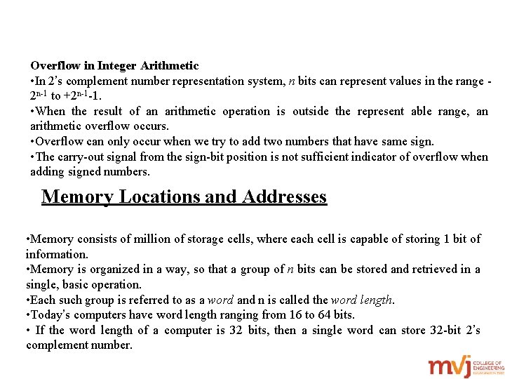 Overflow in Integer Arithmetic • In 2’s complement number representation system, n bits can