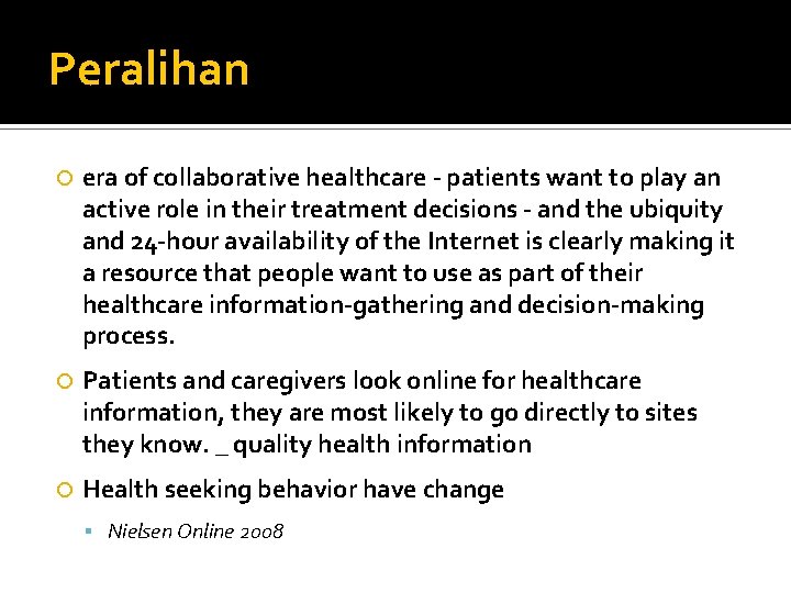 Peralihan era of collaborative healthcare - patients want to play an active role in