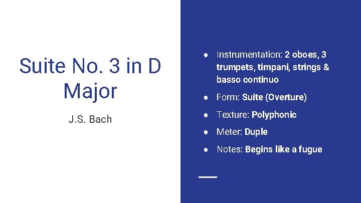 Suite No. 3 in D Major J. S. Bach ● Instrumentation: 2 oboes, 3