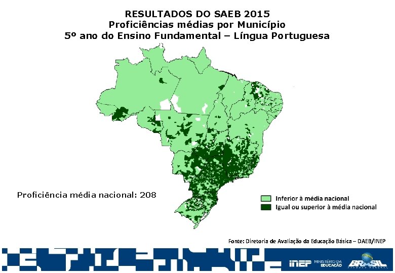 RESULTADOS DO SAEB 2015 Proficiências médias por Município 5º ano do Ensino Fundamental –