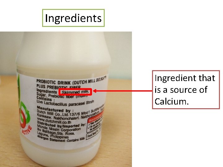 Ingredients Ingredient that is a source of Calcium. 